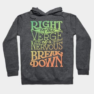 Nervous Breakdown Hoodie